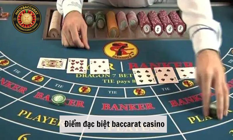 Điểm đặc biệt baccarat casino
